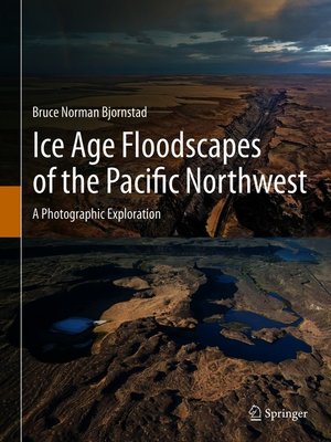 cover image of Ice Age Floodscapes of the Pacific Northwest